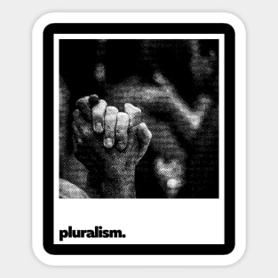 Pluralism Sticker